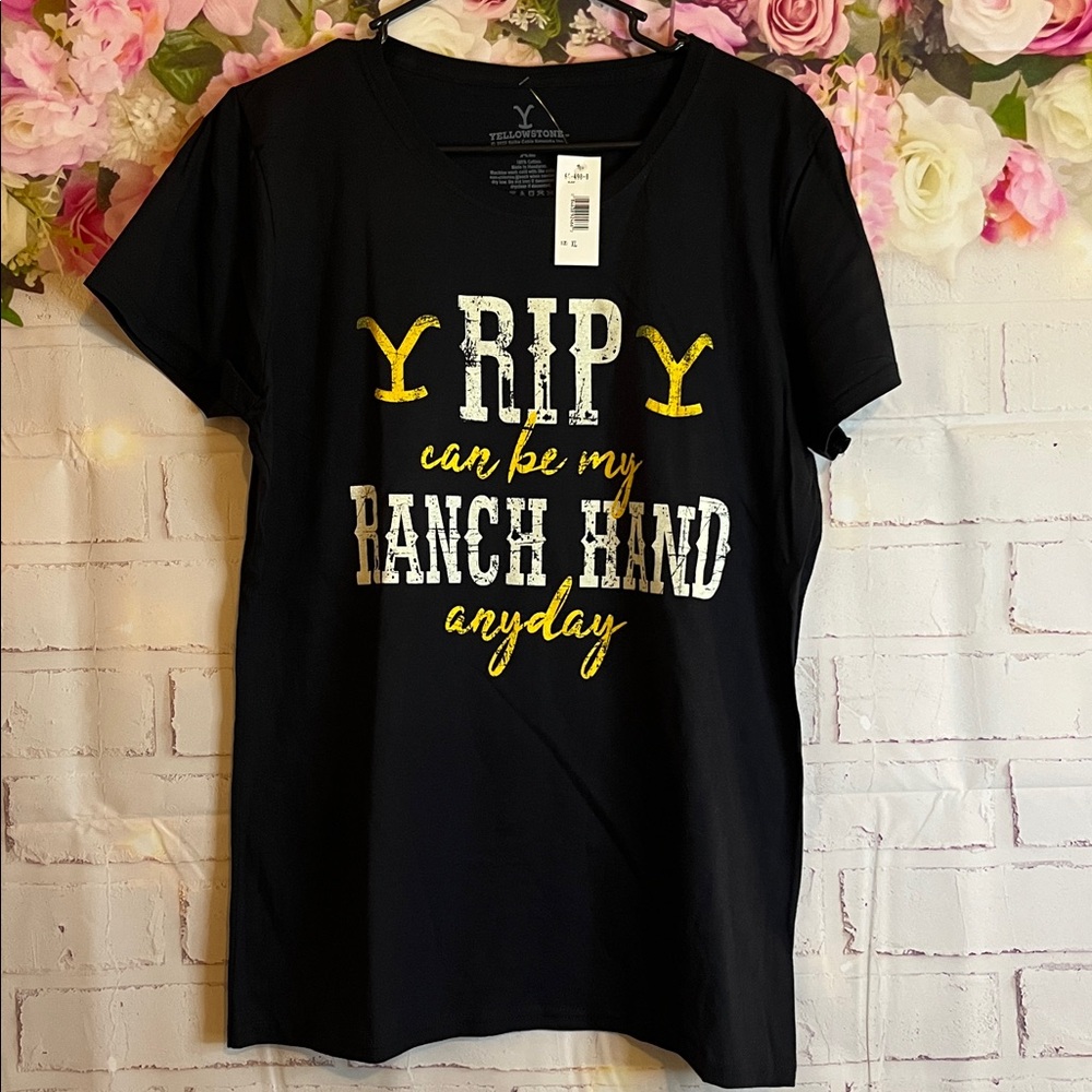 Official Yellowstone nwt women’s “rip can be my ranch hand any day”  XlL Tshirt